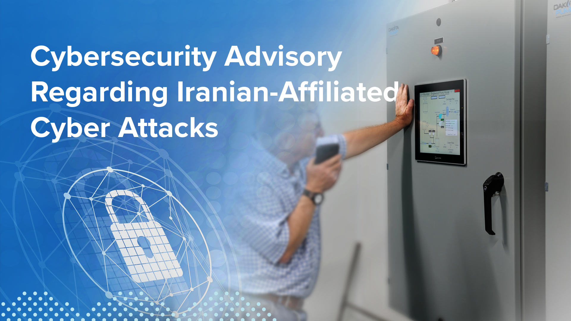 Cybersecurity Advisory Regarding Iranian-Affiliated Cyber Attacks