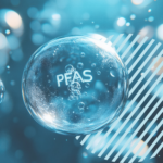 PFAS written on bubble floating amongst many bubbles